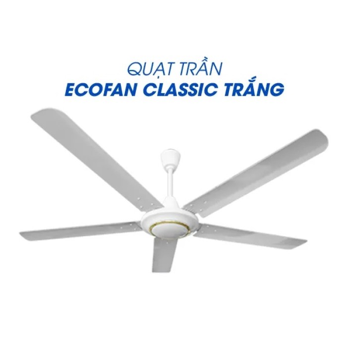 Quạt Trần ECOFAN Classic, Màu Trắng, Công xuất 100W, TLC - Điều Khiển Từ Xa