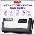 Máy Hút Chân Không KAW K280C Chính Hãng - Không Kén Túi, Nhỏ Gọn, Giá Tốt 